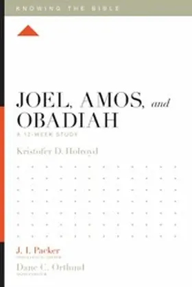 Holroyd / Ortlund |  Joel, Amos, and Obadiah | eBook | Sack Fachmedien