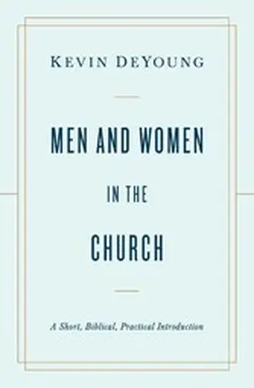 DeYoung |  Men and Women in the Church | eBook | Sack Fachmedien