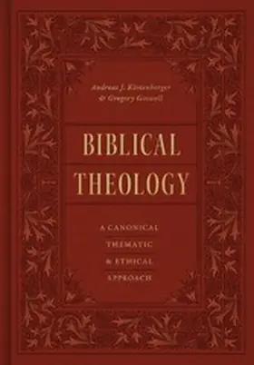 Köstenberger / Goswell |  Biblical Theology | eBook | Sack Fachmedien