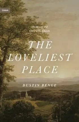 Benge |  The Loveliest Place | eBook | Sack Fachmedien