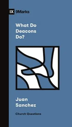 Sanchez |  What Do Deacons Do? | eBook | Sack Fachmedien