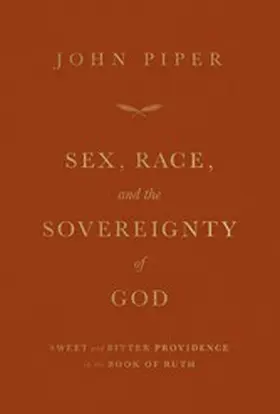 Piper |  Sex, Race, and the Sovereignty of God | eBook | Sack Fachmedien