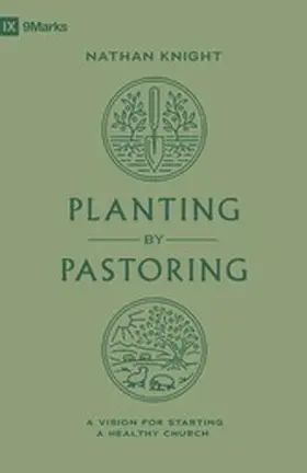 Knight |  Planting by Pastoring | eBook | Sack Fachmedien