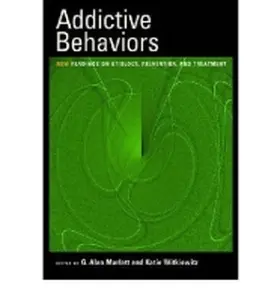 Marlatt / Witkiewitz |  Addictive Behaviors: New Readings on Etiology, Prevention, and Treatment | Buch |  Sack Fachmedien