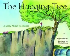 Neimark / Wong |  The Hugging Tree: A Story about Resilience | Buch |  Sack Fachmedien