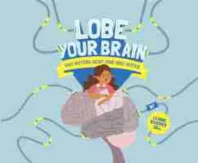 Boucher Gill |  Lobe Your Brain | Buch |  Sack Fachmedien
