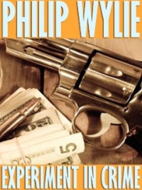 Wylie |  Experiment in Crime | eBook | Sack Fachmedien