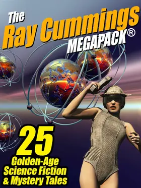Cummings |  The Ray Cummings MEGAPACK® | eBook | Sack Fachmedien