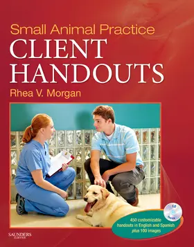 Morgan |  Small Animal Practice Client Handouts | Buch |  Sack Fachmedien