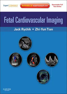 Rychik MD / Rychik / Tian MD |  Fetal Cardiovascular Imaging E-Book | eBook | Sack Fachmedien