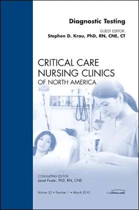 Krau | Diagnostic Testing, an Issue of Critical Care Nursing Clinics | Buch | 978-1-4377-1808-9 | sack.de