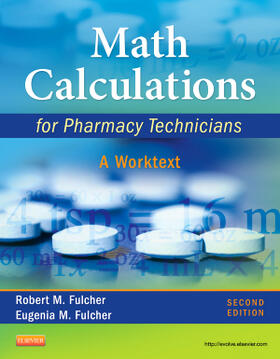 Fulcher | Math Calculations for Pharmacy Technicians: A Worktext | Buch | 978-1-4377-2366-3 | www2.sack.de