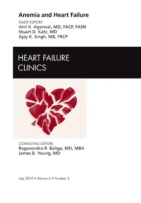 Agarwal / Singh / Katz |  Anemia and Heart Failure, An Issue of Heart Failure Clinics | Buch |  Sack Fachmedien