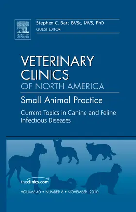 Barr |  Current Topics in Canine and Feline Infectious Diseases, an Issue of Veterinary Clinics: Small Animal Practice | Buch |  Sack Fachmedien