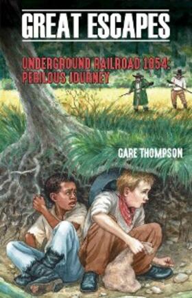 Thompson |  Underground Railroad 1854: Perilous Journey | eBook | Sack Fachmedien