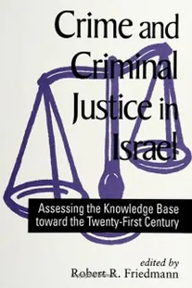 Friedmann |  Crime and Criminal Justice in Israel | eBook | Sack Fachmedien