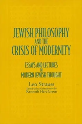 Strauss / Green |  Jewish Philosophy and the Crisis of Modernity | eBook | Sack Fachmedien