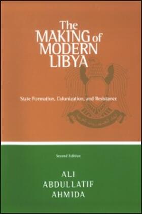 Ahmida |  The Making of Modern Libya | eBook | Sack Fachmedien