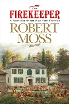 Moss |  The Firekeeper | eBook | Sack Fachmedien
