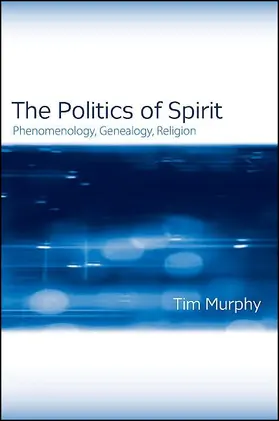Murphy |  The Politics of Spirit | eBook | Sack Fachmedien