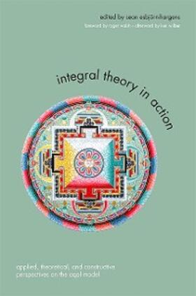Esbjörn-Hargens |  Integral Theory in Action | eBook | Sack Fachmedien