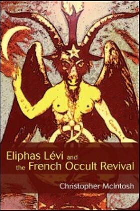 Mcintosh |  Eliphas Lévi and the French Occult Revival | eBook | Sack Fachmedien