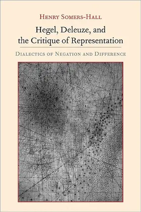 Somers-Hall |  Hegel, Deleuze, and the Critique of Representation | eBook | Sack Fachmedien