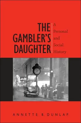 Dunlap |  The Gambler's Daughter | eBook | Sack Fachmedien