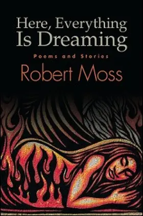 Moss |  Here, Everything Is Dreaming | eBook | Sack Fachmedien