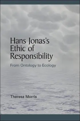 Morris |  Hans Jonas's Ethic of Responsibility | eBook | Sack Fachmedien