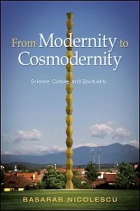 Nicolescu |  From Modernity to Cosmodernity | eBook | Sack Fachmedien
