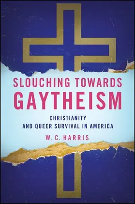 Harris |  Slouching towards Gaytheism | eBook | Sack Fachmedien
