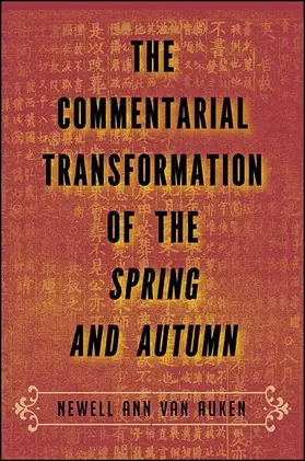 Van Auken |  The Commentarial Transformation of the Spring and Autumn | eBook | Sack Fachmedien