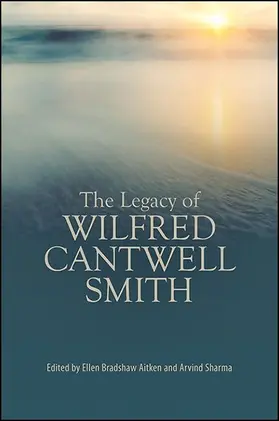 Aitken / Sharma |  The Legacy of Wilfred Cantwell Smith | eBook | Sack Fachmedien