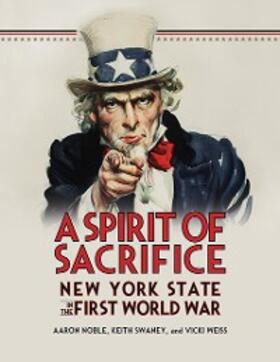 Noble / Swaney / Weiss |  A Spirit of Sacrifice | eBook | Sack Fachmedien