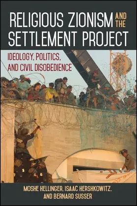 Hellinger / Hershkowitz / Susser |  Religious Zionism and the Settlement Project | eBook | Sack Fachmedien