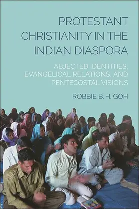Goh |  Protestant Christianity in the Indian Diaspora | eBook | Sack Fachmedien
