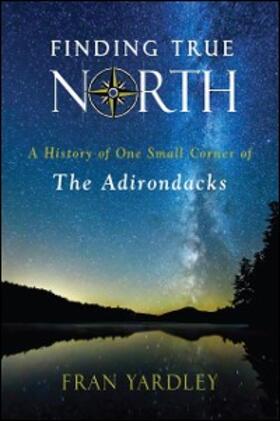 Yardley |  Finding True North | eBook | Sack Fachmedien