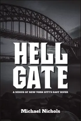 Nichols |  Hell Gate | eBook | Sack Fachmedien