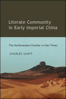 Sanft |  Literate Community in Early Imperial China | eBook | Sack Fachmedien