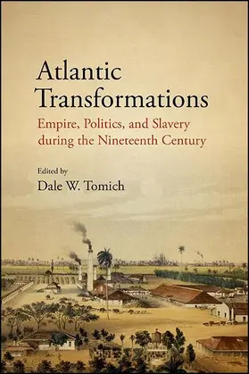Tomich |  Atlantic Transformations | eBook | Sack Fachmedien