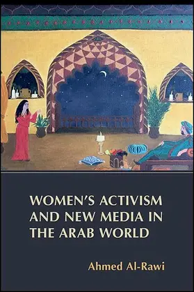 Al-Rawi |  Women's Activism and New Media in the Arab World | eBook | Sack Fachmedien