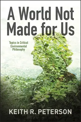 Peterson |  A World Not Made for Us | eBook | Sack Fachmedien