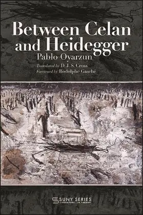 Oyarzun |  Between Celan and Heidegger | eBook | Sack Fachmedien