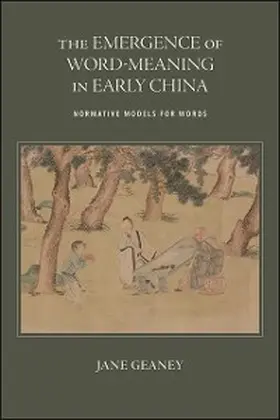 Geaney |  The Emergence of Word-Meaning in Early China | eBook | Sack Fachmedien