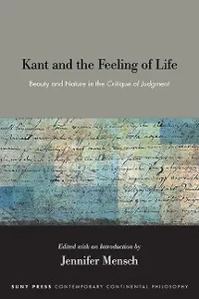 Mensch |  Kant and the Feeling of Life | eBook | Sack Fachmedien