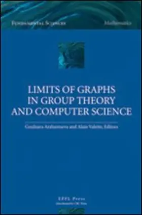 Arzhantseva / Valette |  Limits of Graphs in Group Theory and Computer Science | Buch |  Sack Fachmedien