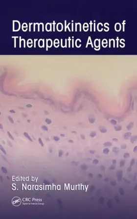 Murthy | Dermatokinetics of Therapeutic Agents | Buch | 978-1-4398-0477-3 | www2.sack.de