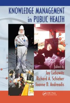 Liebowitz / Schieber / Andreadis |  Knowledge Management in Public Health | Buch |  Sack Fachmedien