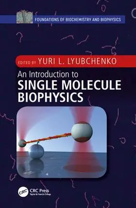 Lyubchenko | An Introduction to Single Molecule Biophysics | Buch | 978-1-4398-0694-4 | www2.sack.de